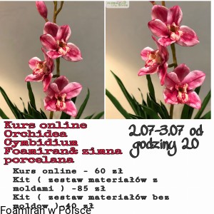 Kurs online „ Orchidea Cymbidium . Foamiran & zimna porcelana „.Dostęp do kursu.  