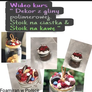 Wideo kurs „ Dekor z gliny polimerowej . Słoik na ciastka & słoik na kawę”